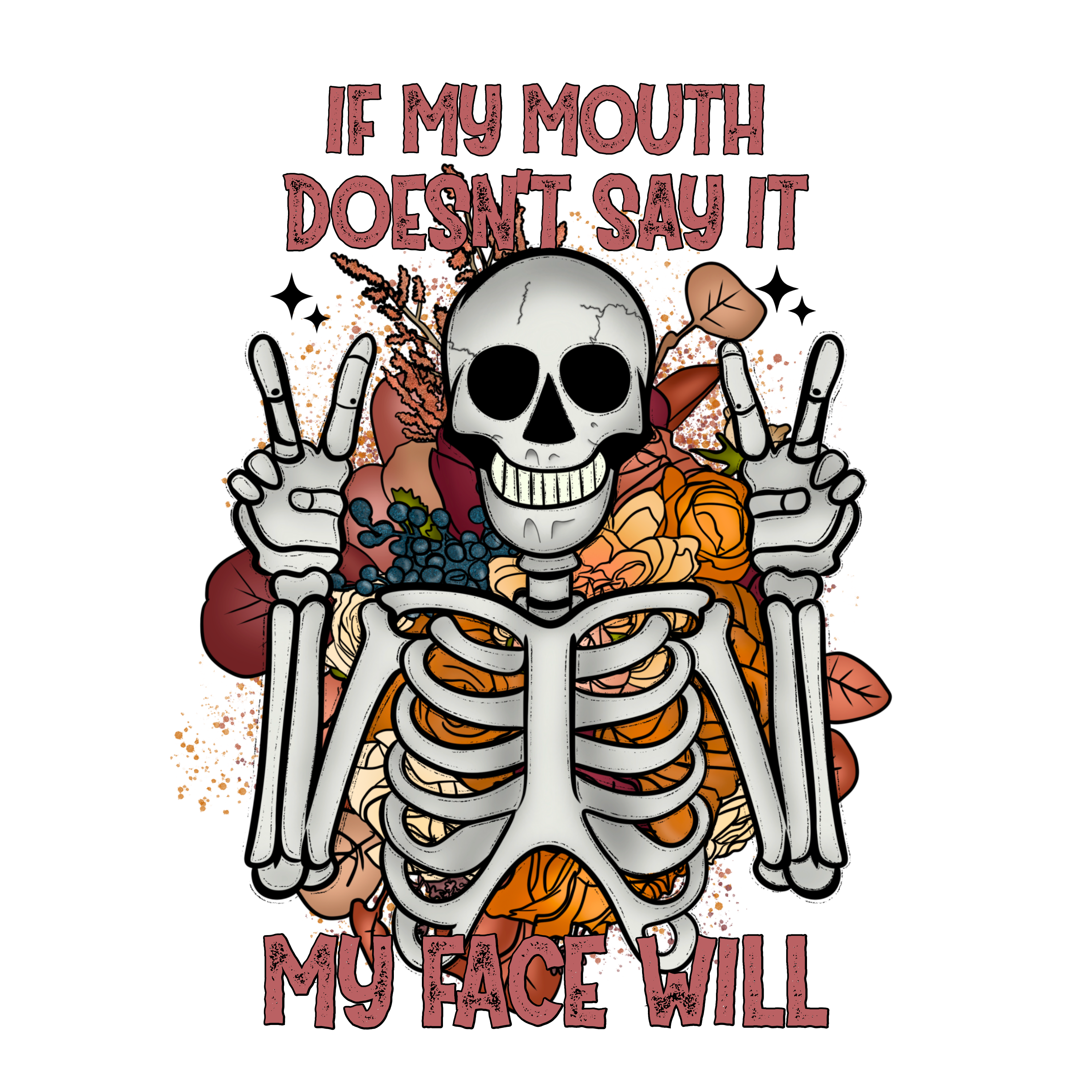 If my mouth doesn't say it 12x16 print non framed